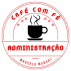 Café Com Fé I ADM.