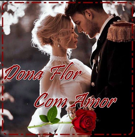 Dona Flor com Amor