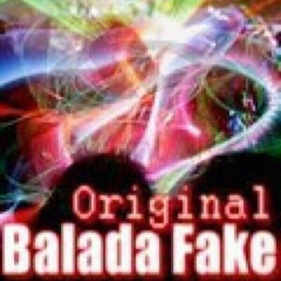 Balada [ Fake ] 24 HORAS