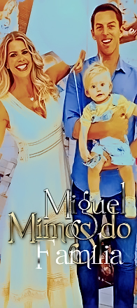Mimos do Miguel Fam&iacute;lia