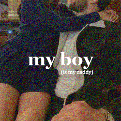 my boy (is my daddy)