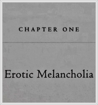 erotic melancholia.