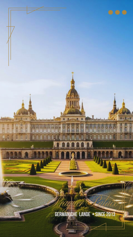 &ensp;German&iuml;sche ⍣⍣⍣ Praguer Pal&aacute;cio 