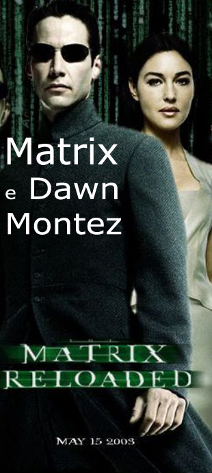 Fam. Neo Matrix e Fam. Dawn Montez